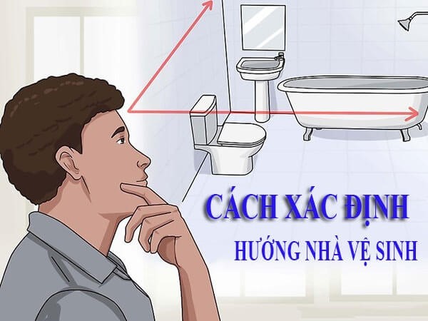 Cách tính Hướng nhà vệ sinh 